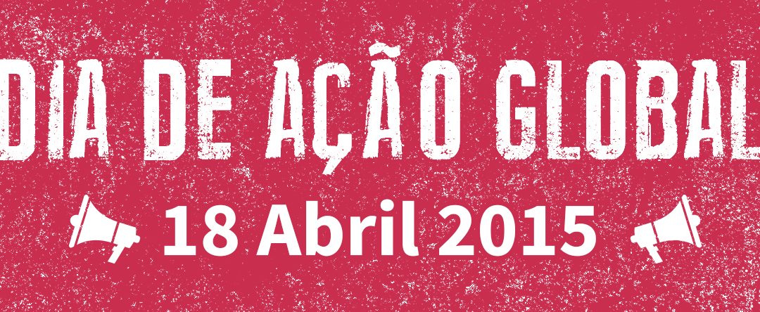 APELO À AÇÃO GLOBAL – 18 de Abril 2015