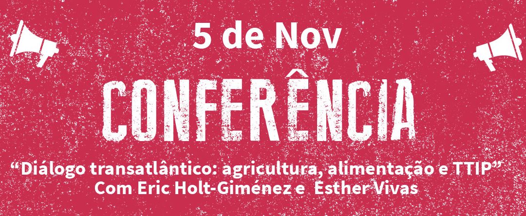 Video da conferência “Diálogo transatlântico: agricultura, alimentação e TTIP”
