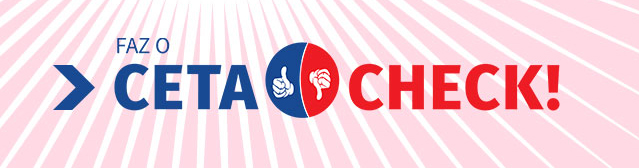 Ponto de situação da Campanha CETA Check!