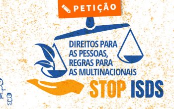 Petição - Direitos para as pessoas, Regras para as multinacionais - Vamos pôr fim ao ISDS! - obrigado stop ISDS