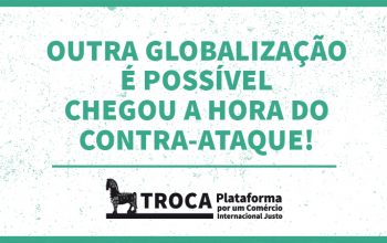 Plataforma TROCA - Outra globalização é possível