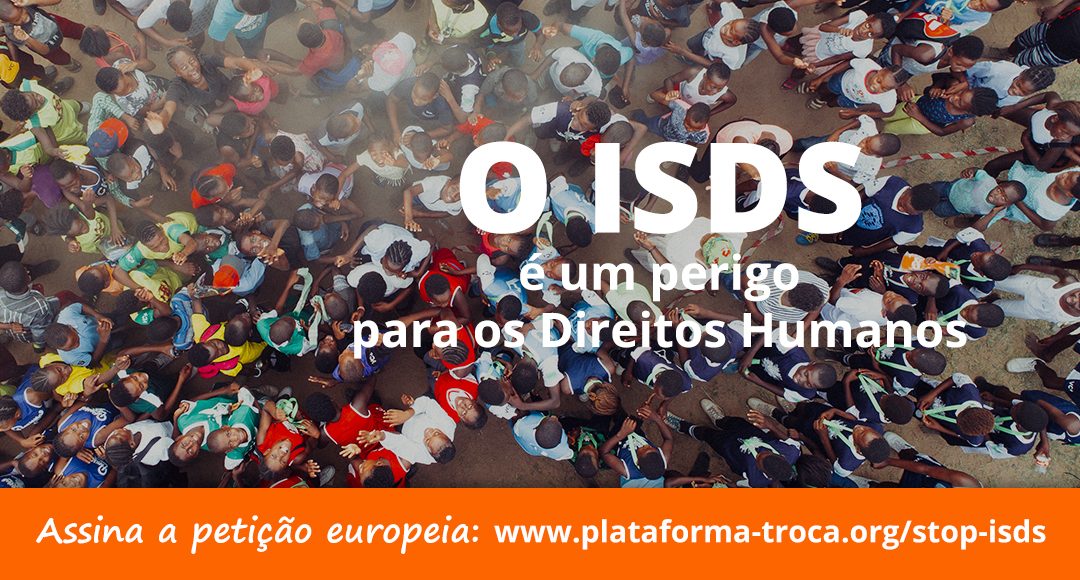 O ISDS é um perigo para os Direitos Humanos