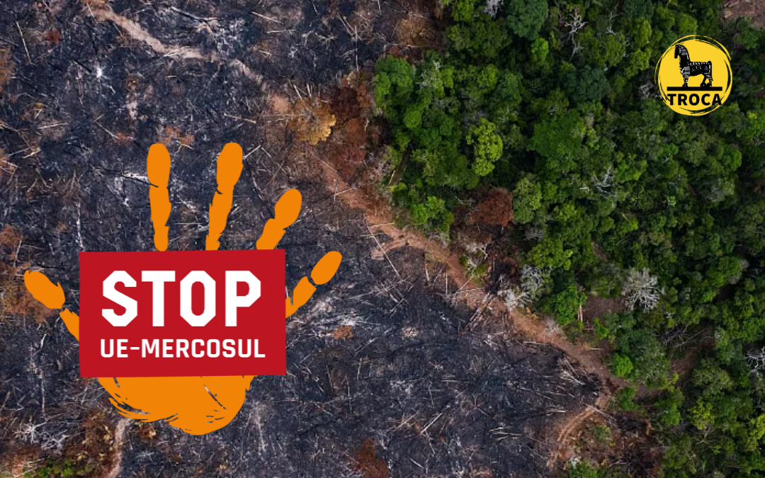 Sacrificar o Planeta para aprovar um acordo comercial tóxico???