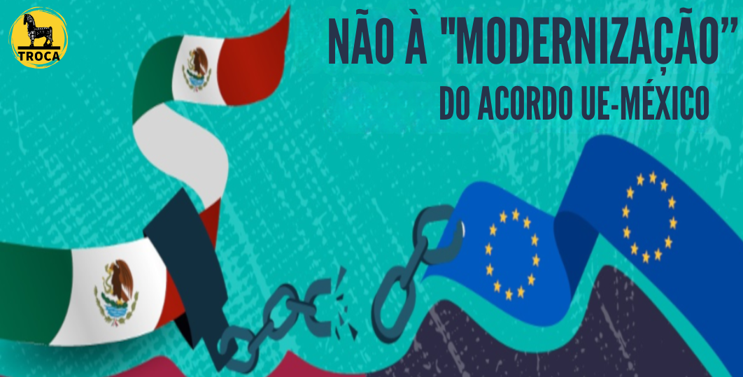 Acordo Global UE-México: Direcção-Geral do Comércio da CE responde à carta aberta de 20 OSC pedindo acesso ao texto do modernizado acordo e Diálogos com a Sociedade Civil