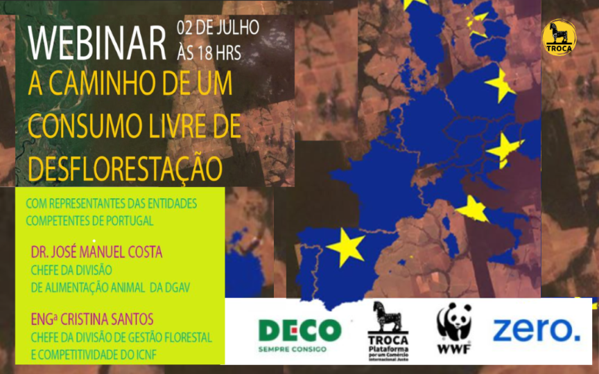 Webinar "A caminho de um consumo livre de desflorestação" 02.07 às 18h.